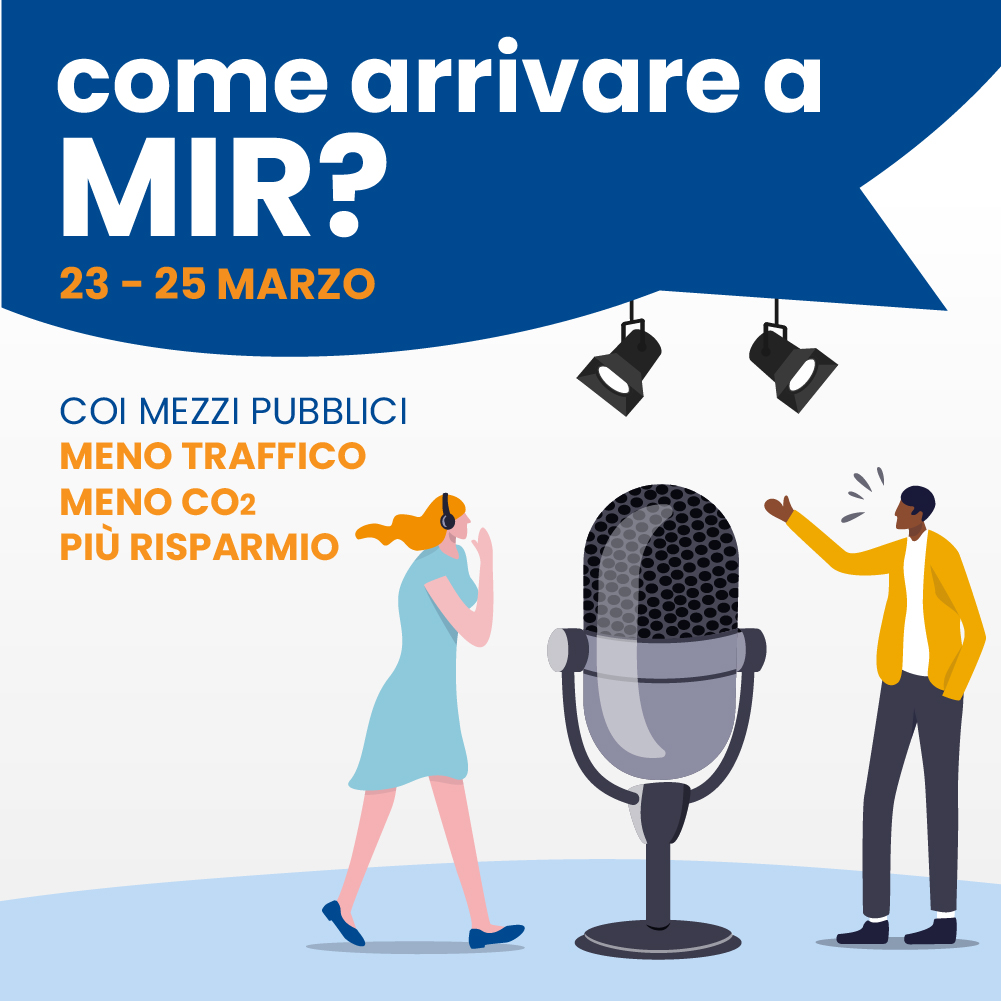 MIR dal 23 al 25 marzo Scopri tutti i collegamenti per raggiungere la Fiera di Rimini! 